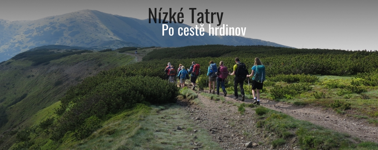 Nízké Tatry – po cestě hrdinov